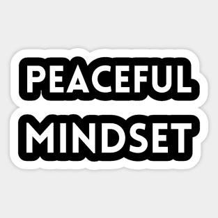 peaceful mindset Sticker